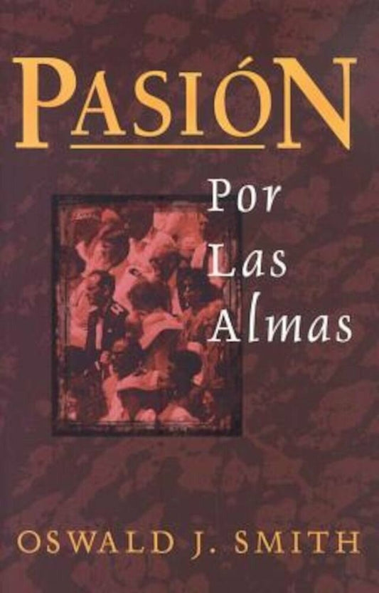 PASIÓN POR LAS ALMAS