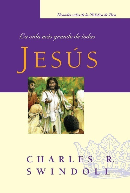 JESÚS | GRANDES VIDAS DE LA PALABRA DE DIOS