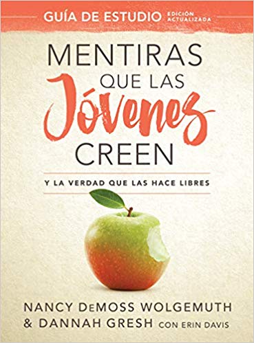 MENTIRAS QUE LAS JÓVENES CREEN - GUÍA DE ESTUDIO