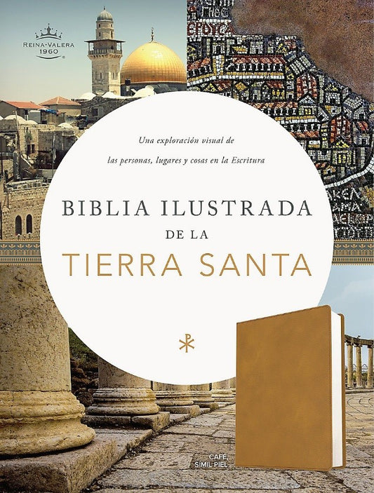 BIBLIA ILUSTRADA DE LA TIERRA SANTA RVR1960