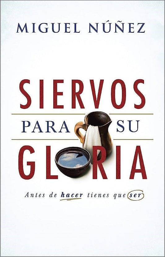 SIERVOS PARA SU GLORIA