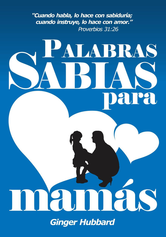 PALABRAS SABIAS PARA MAMÁS