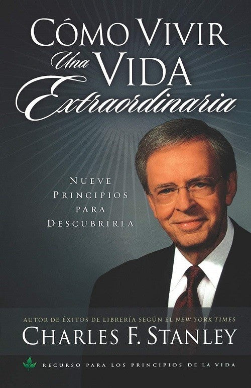 CÓMO VIVIR UNA VIDA EXTRAORDINARIA