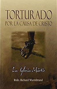TORTURADO POR LA CAUSA DE CRISTO