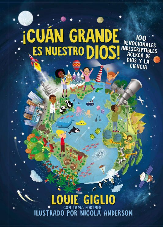 ¡CUÁN GRANDE ES NUESTRO DIOS!
