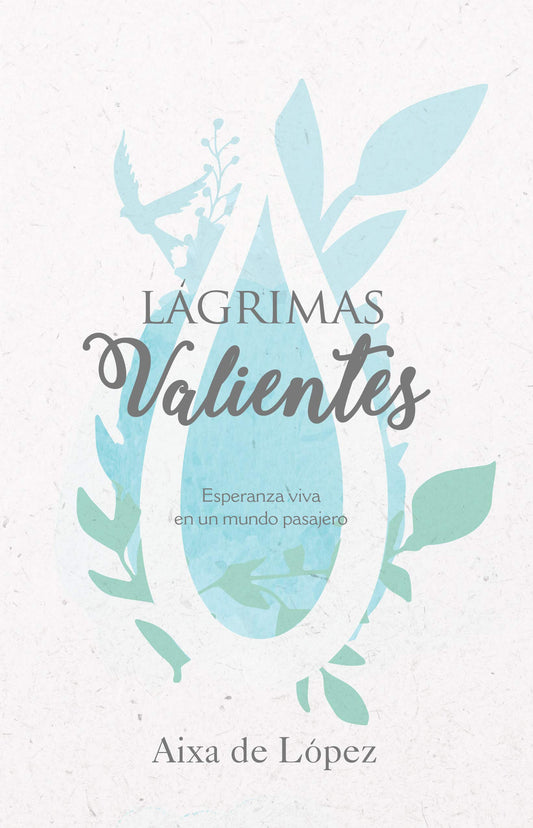 LÁGRIMAS VALIENTES